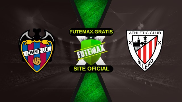 Assistir Levante x Athletic Bilbao ao vivo HD 29/11/2025