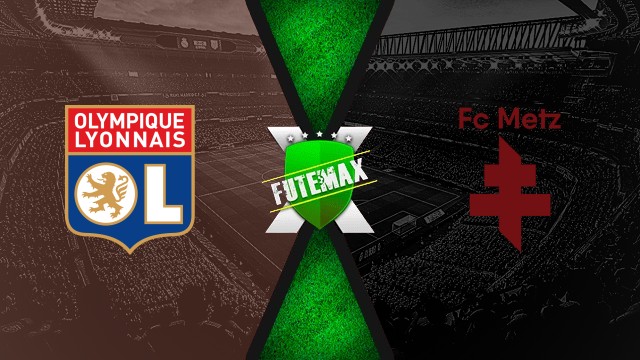 Assistir Lyon x Metz AO VIVO HD 23/08/2025