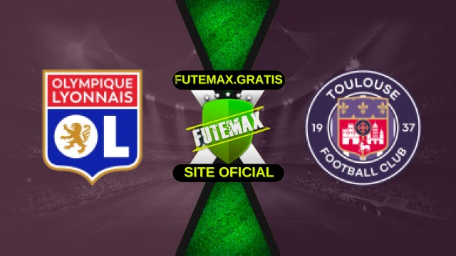 Assistir Lyon x Toulouse Ao Vivo HD 05/10/2025