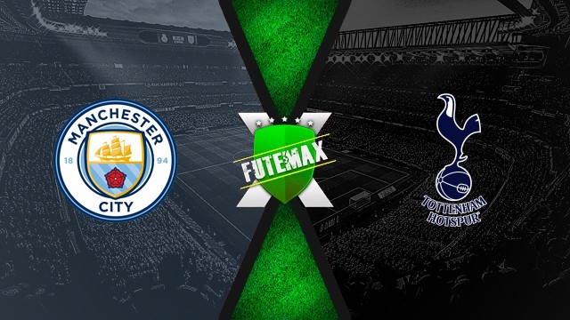 Assistir Manchester City x Tottenham AO VIVO HD 23/08/2025