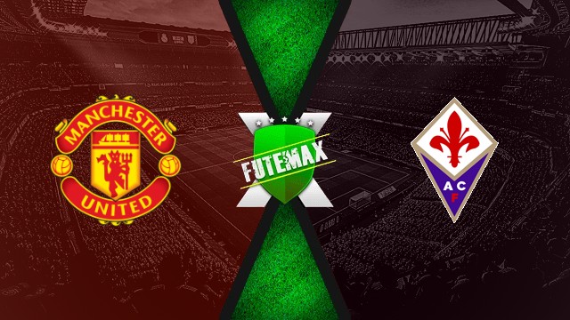 Assistir Manchester United x Fiorentina ao vivo HD 09/08/2025