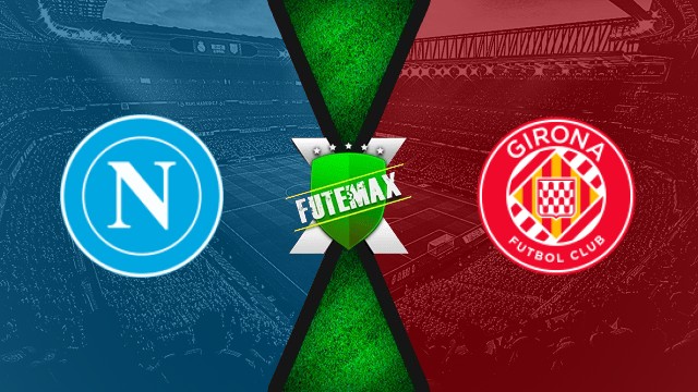 Assistir Napoli x Girona ao vivo HD 09/08/2025
