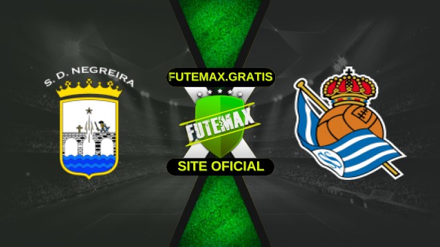 Assistir Negreira x Real Sociedad ao vivo HD 28/10/2025