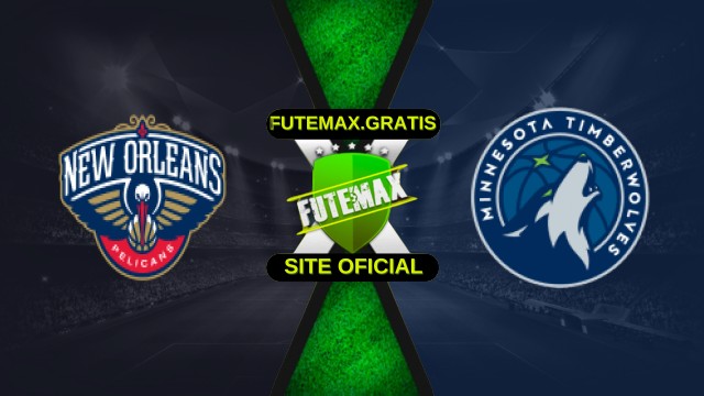 Assistir NBA: New Orleans Pelicans X Minnesota Timberwolves ao vivo HD 02/12/2025