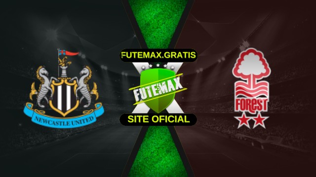 Assistir Newcastle x Nottingham Forest Ao Vivo HD 05/10/2025