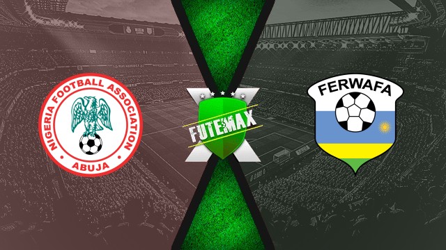 Assistir Nigéria x Ruanda ao vivo online 06/09/2025 HD