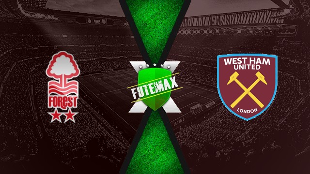 Assistir Nottingham Forest x West Ham ao vivo HD 31/08/2025