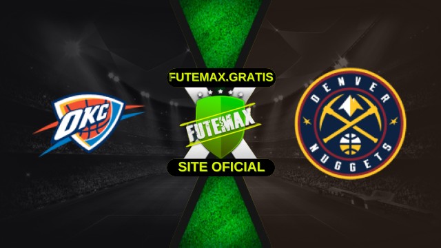 Assistir NBA: Oklahoma City Thunder x Denver Nuggets ao vivo HD 17/10/2025