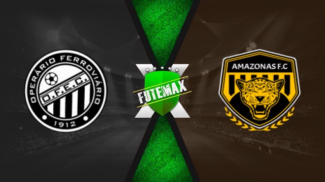 Assistir Operário-PR x Amazonas ao vivo grátis 24/09/25