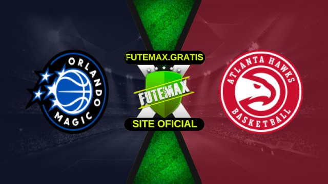 Assistir NBA: Orlando Magic x Atlanta Hawks ao vivo grátis 24/10/2025