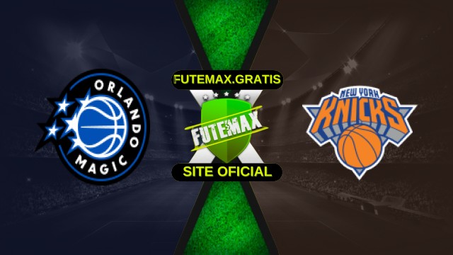 Assistir Orlando Magic X New York Knicks ao vivo HD 22/11/2025