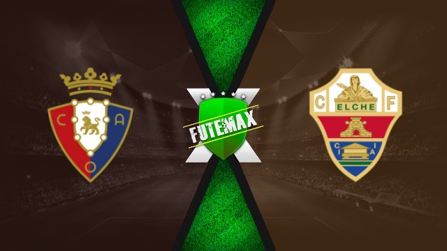 Assistir Osasuna x Elche ao vivo 25/09/25 grátis