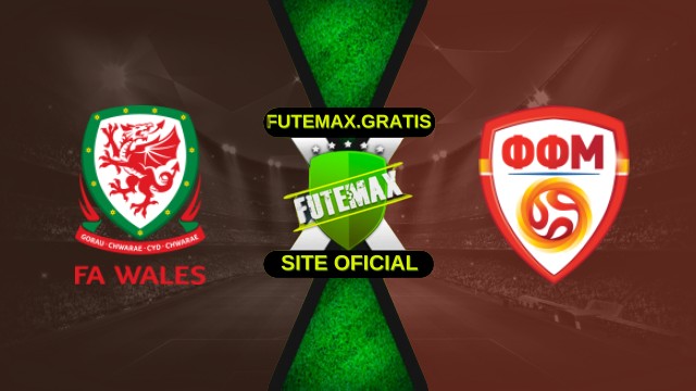 Assistir País de Gales x Macedonia do Norte ao vivo HD 18/11/2025