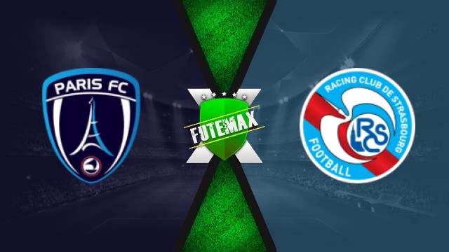 Assistir Paris FC x Strasbourg ao vivo online HD 21/09/25 FuteMax