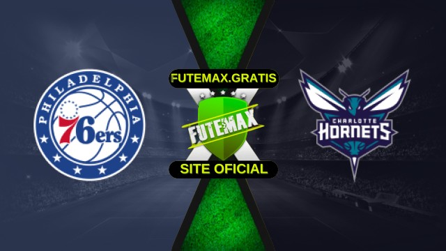 Assistir Philadelphia 76ers x Charlotte Hornets ao vivo HD 25/10/2025