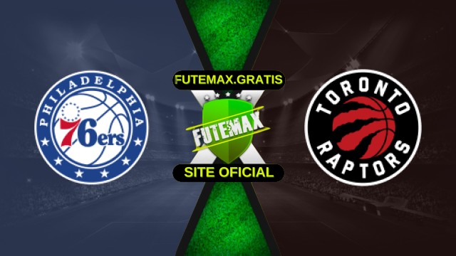 Assistir Philadelphia 76ers x Toronto Raptors ao vivo HD 19/11/2025
