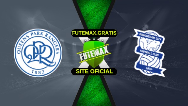 Assistir Queens Park Rangers x Birmingham Ao Vivo Online 09/12/2025