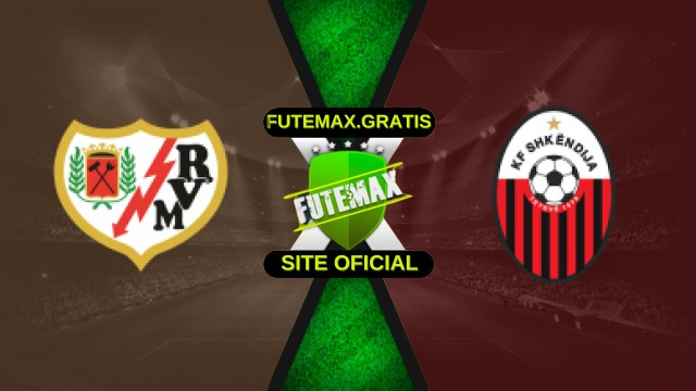 Assistir Rayo Vallecano x Shkendija Ao Vivo Grátis 02/10/25