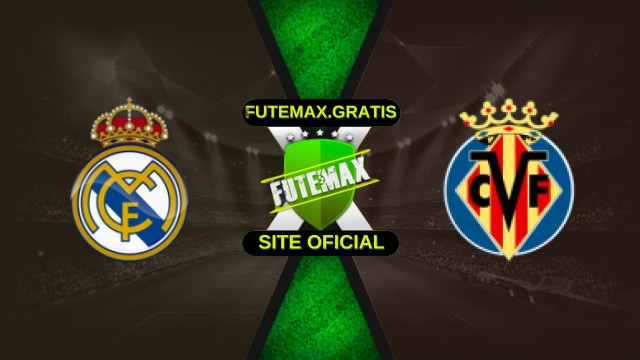 Assistir Real Madrid x Villarreal Ao Vivo Online 04/10/2025 HD