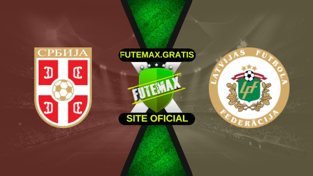 Assistir Sérvia x Letônia ao vivo HD 16/11/2025