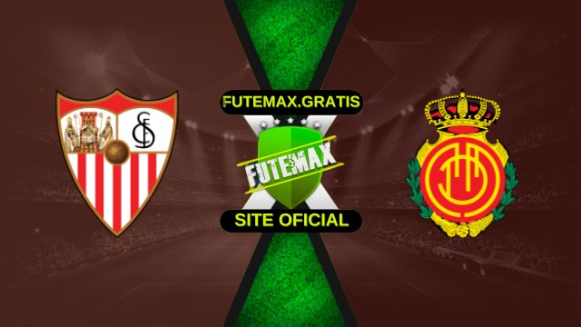 Assistir Sevilla X Mallorca ao vivo HD 18/10/2025