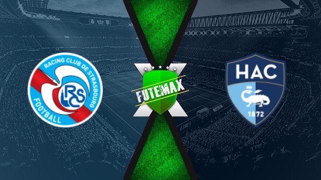Assistir Strasbourg x Le Havre ao vivo online 14/09/2025