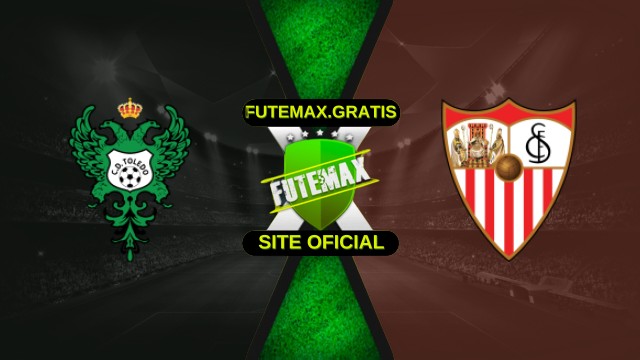 Assistir Toledo x Sevilla ao vivo HD 28/10/2025