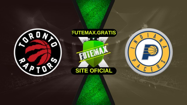 Assistir NBA: Toronto Raptors X Indiana Pacers ao vivo HD 26/11/2025