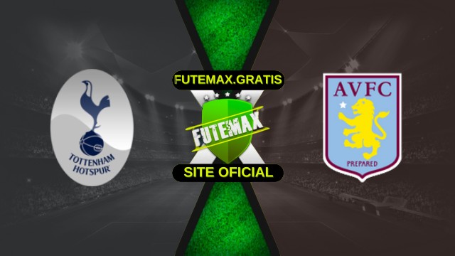 Assistir Tottenham X Aston Villa ao vivo HD 19/10/2025