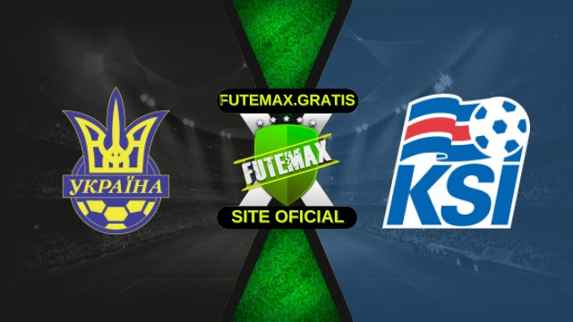 Assistir Ucrânia x Islândia ao vivo HD 16/11/2025