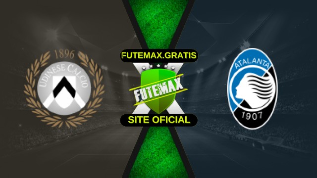 Assistir Udinese X Atalanta ao vivo HD 01/11/2025