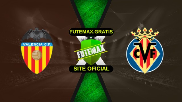Assistir Valencia x Villarreal ao vivo HD 25/10/2025