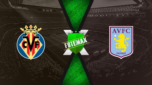 Assistir Villarreal x Aston Villa ao vivo HD 10/08/2025
