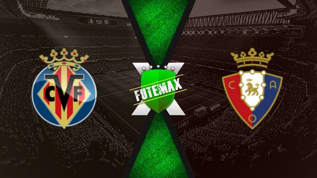 Assistir Villarreal x Osasuna ao vivo 20/09/25 Futemax