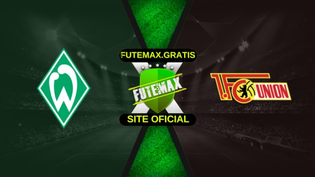 Assistir Werder Bremen x Union Berlin ao vivo HD 24/10/2025