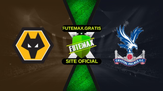 Assistir Wolverhampton x Crystal Palace ao vivo HD 22/11/2025